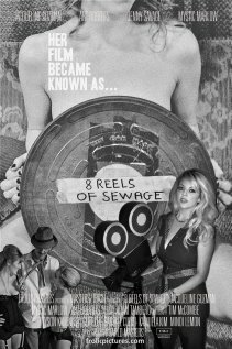 8 Reels of Sewage (2012)